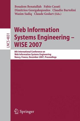 Benatallah / Casati / Godart |  Web Information Systems Engineering ¿ WISE 2007 | Buch |  Sack Fachmedien
