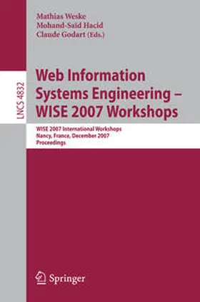 Weske / Hacid / Godart |  Web Information Systems Engineering – WISE 2007 Workshops | eBook | Sack Fachmedien