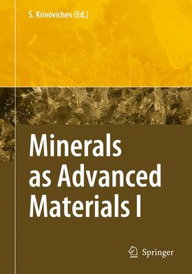 Krivovichev |  Minerals as Advanced Materials I | Buch |  Sack Fachmedien