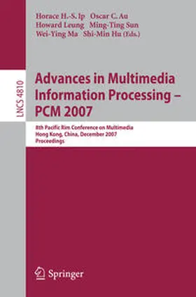 Ip / Au / Leung |  Advances in Multimedia Information Processing - PCM 2007 | eBook | Sack Fachmedien