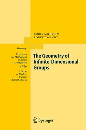 Khesin / Wendt |  The Geometry of Infinite-Dimensional Groups | Buch |  Sack Fachmedien