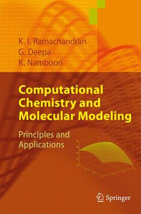Ramachandran / Namboori / Deepa |  Computational Chemistry and Molecular Modeling | Buch |  Sack Fachmedien
