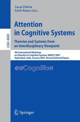 Rome / Paletta |  Attention in Cognitive Systems. Theories and Systems from an Interdisciplinary Viewpoint | Buch |  Sack Fachmedien