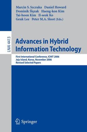 Szczuka / Howard / Slezak |  Advances in Hybrid Information Technology | Buch |  Sack Fachmedien