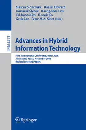 Szczuka / Howard / Slezak |  Advances in Hybrid Information Technology | eBook | Sack Fachmedien