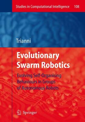 Trianni |  Evolutionary Swarm Robotics | Buch |  Sack Fachmedien