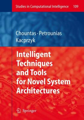 Petrounias / Chountas |  Intelligent Techniques and Tools for Novel System Architectures | Buch |  Sack Fachmedien