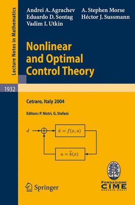 Sussmann / Agrachev / Nistri |  Nonlinear and Optimal Control Theory | Buch |  Sack Fachmedien