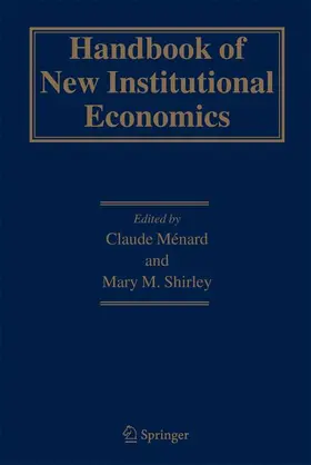 Ménard / Shirley |  Handbook of New Institutional Economics | Buch |  Sack Fachmedien