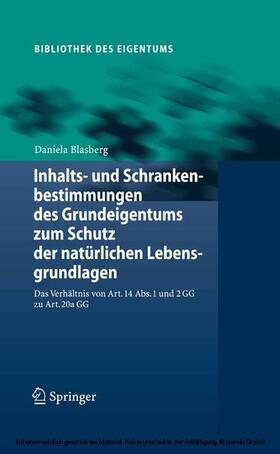 Blasberg |  Inhalts- und Schrankenbestimmungen des Grundeigentums zum Schutz der natürlichen Lebensgrundlagen | eBook | Sack Fachmedien