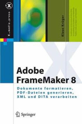 Krüger |  Adobe FrameMaker 8 | Buch |  Sack Fachmedien