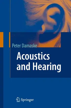 Damaske |  Acoustics and Hearing | Buch |  Sack Fachmedien