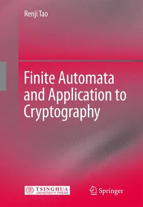 Tao |  Finite Automata and Application to Cryptography | Buch |  Sack Fachmedien