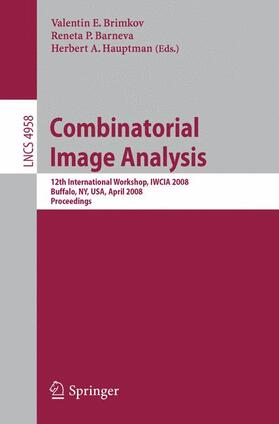 Brimkov / Hauptman / Barneva |  Combinatorial Image Analysis | Buch |  Sack Fachmedien
