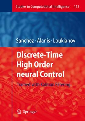 Sanchez / Loukianov / Alanís |  Discrete-Time High Order Neural Control | Buch |  Sack Fachmedien