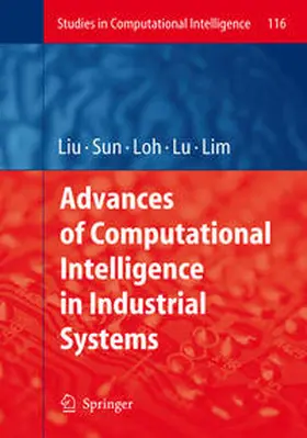 Liu / Sun / Loh | Advances of Computational Intelligence in Industrial Systems | E-Book | sack.de