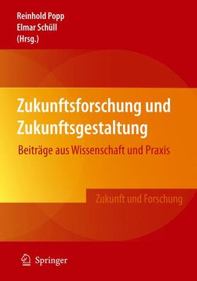Schüll / Popp |  Zukunftsforschung und Zukunftsgestaltung | Buch |  Sack Fachmedien