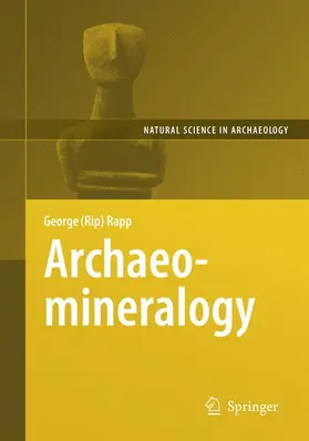 Rapp |  Archaeomineralogy | Buch |  Sack Fachmedien