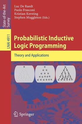 De Raedt / Muggleton / Frasconi |  Probabilistic Inductive Logic Programming | Buch |  Sack Fachmedien