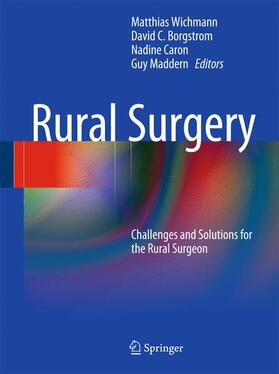 Wichmann / Borgstrom / Caron |  Rural Surgery | Buch |  Sack Fachmedien