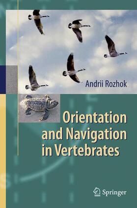 Rozhok |  Orientation and Navigation in Vertebrates | Buch |  Sack Fachmedien