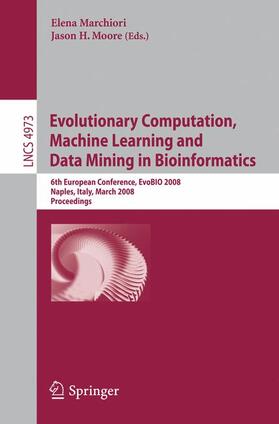 Moore / Marchiori |  Evolutionary Computation, Machine Learning and Data Mining in Bioinformatics | Buch |  Sack Fachmedien