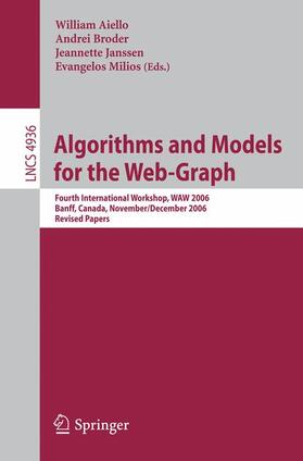 Aiello / Milios / Broder |  Algorithms and Models for the Web-Graph | Buch |  Sack Fachmedien