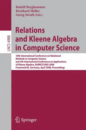 Berghammer / Möller / Struth |  Relations and Kleene Algebra in Computer Science | Buch |  Sack Fachmedien