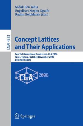 Ben Yahia / Belohlavek / Mephu Nguifo |  Concept Lattices and Their Applications | Buch |  Sack Fachmedien