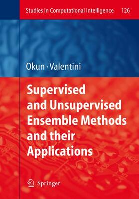 Okun |  Supervised and Unsupervised Ensemble Methods and their Applications | Buch |  Sack Fachmedien
