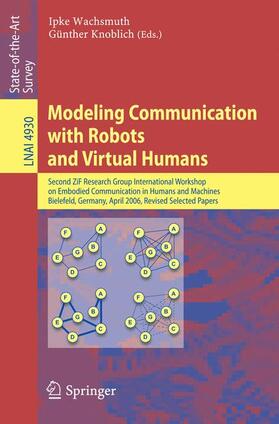 Knoblich / Wachsmuth |  Modeling Communication with Robots and Virtual Humans | Buch |  Sack Fachmedien