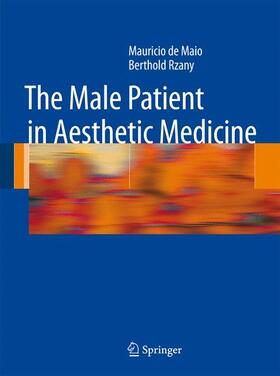 Rzany / de Maio |  The Male Patient in Aesthetic Medicine | Buch |  Sack Fachmedien