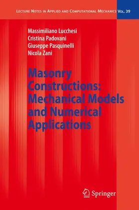 Lucchesi / Zani / Padovani |  Masonry Constructions: Mechanical Models and Numerical Applications | Buch |  Sack Fachmedien