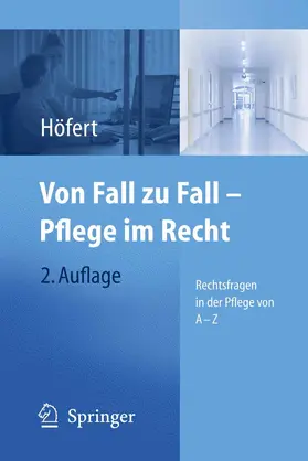 Höfert |  Von Fall zu Fall - Pflege im Recht | eBook | Sack Fachmedien