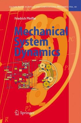 Pfeiffer |  Mechanical System Dynamics | Buch |  Sack Fachmedien
