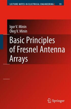 Minin |  Basic Principles of Fresnel Antenna Arrays | Buch |  Sack Fachmedien