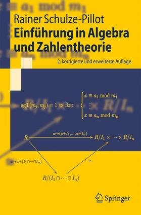 Schulze-Pillot |  Einführung in Algebra und Zahlentheorie | Buch |  Sack Fachmedien