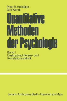 Wendt / Hofstätter |  Quantitative Methoden der Psychologie | Buch |  Sack Fachmedien