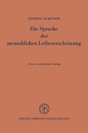 Eckstein |  Die Sprache der menschlichen Leibeserscheinung | Buch |  Sack Fachmedien