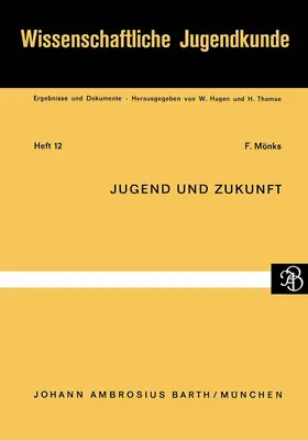 Mönks |  Jugend und Zukunft | Buch |  Sack Fachmedien