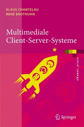 Brothuhn / Chantelau |  Multimediale Client-Server-Systeme | Buch |  Sack Fachmedien