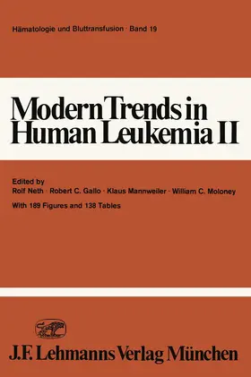 Neth / Moloney / Gallo |  Modern Trends in Human Leukemia II | Buch |  Sack Fachmedien