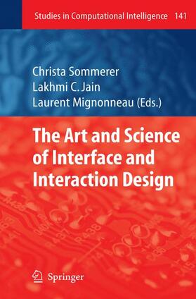 Mignonneau / Sommerer |  The Art and Science of Interface and Interaction Design (Vol. 1) | Buch |  Sack Fachmedien