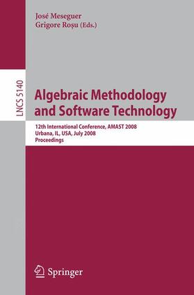 Rosu / Meseguer |  Algebraic Methodology and Software Technology | Buch |  Sack Fachmedien