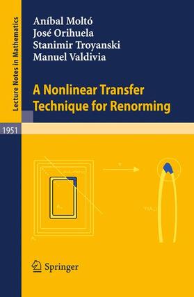 Moltó / Valdivia / Orihuela |  A Nonlinear Transfer Technique for Renorming | Buch |  Sack Fachmedien