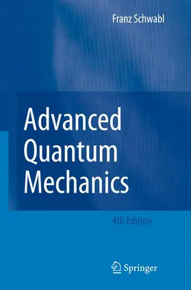 Schwabl |  Advanced Quantum Mechanics | Buch |  Sack Fachmedien