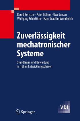 Bertsche / Göhner / Wunderlich |  Zuverlässigkeit mechatronischer Systeme | Buch |  Sack Fachmedien