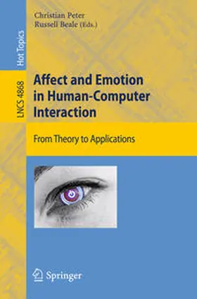 Peter / Beale |  Affect and Emotion in Human-Computer Interaction | eBook | Sack Fachmedien