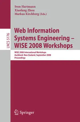 Hartmann / Zhou / Kirchberg |  Web Information Systems Engineering - WISE 2008 Workshops | eBook | Sack Fachmedien