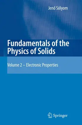 Sólyom |  Fundamentals of the Physics of Solids | Buch |  Sack Fachmedien